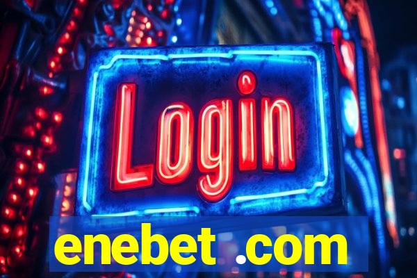 enebet .com